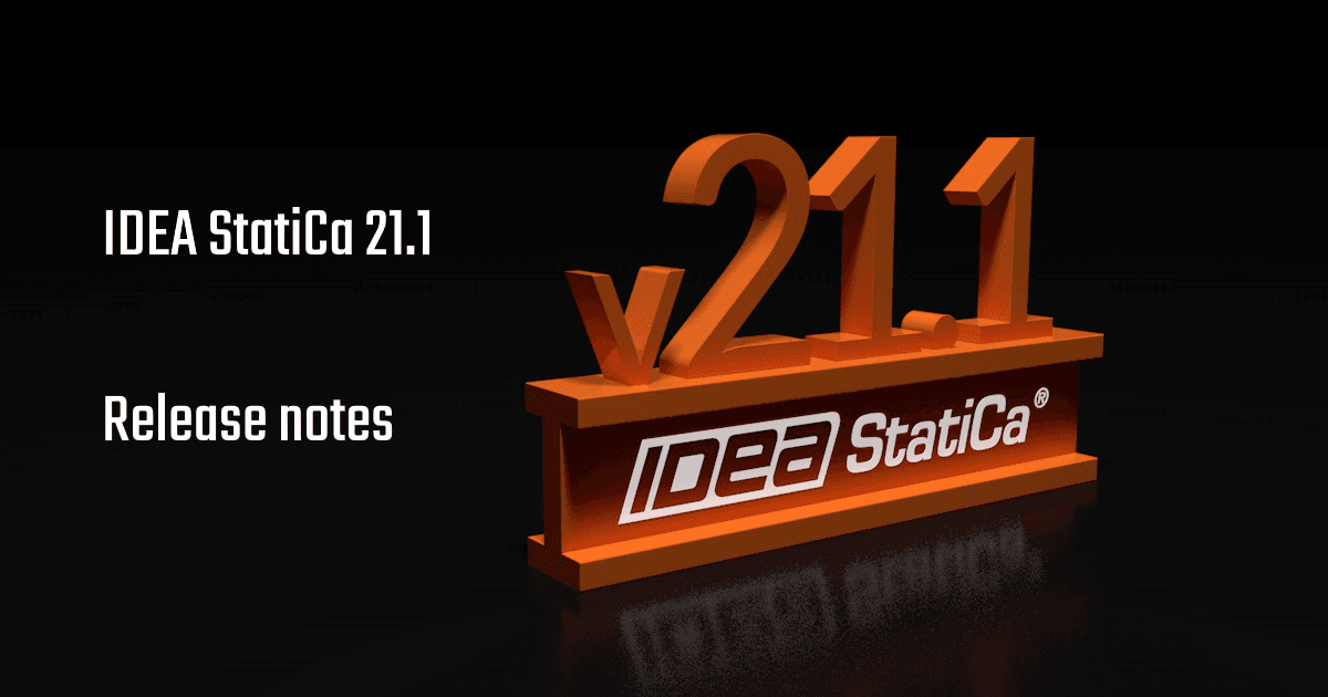 Kiadási megjegyzések IDEA StatiCa Steel & Concrete 21.1